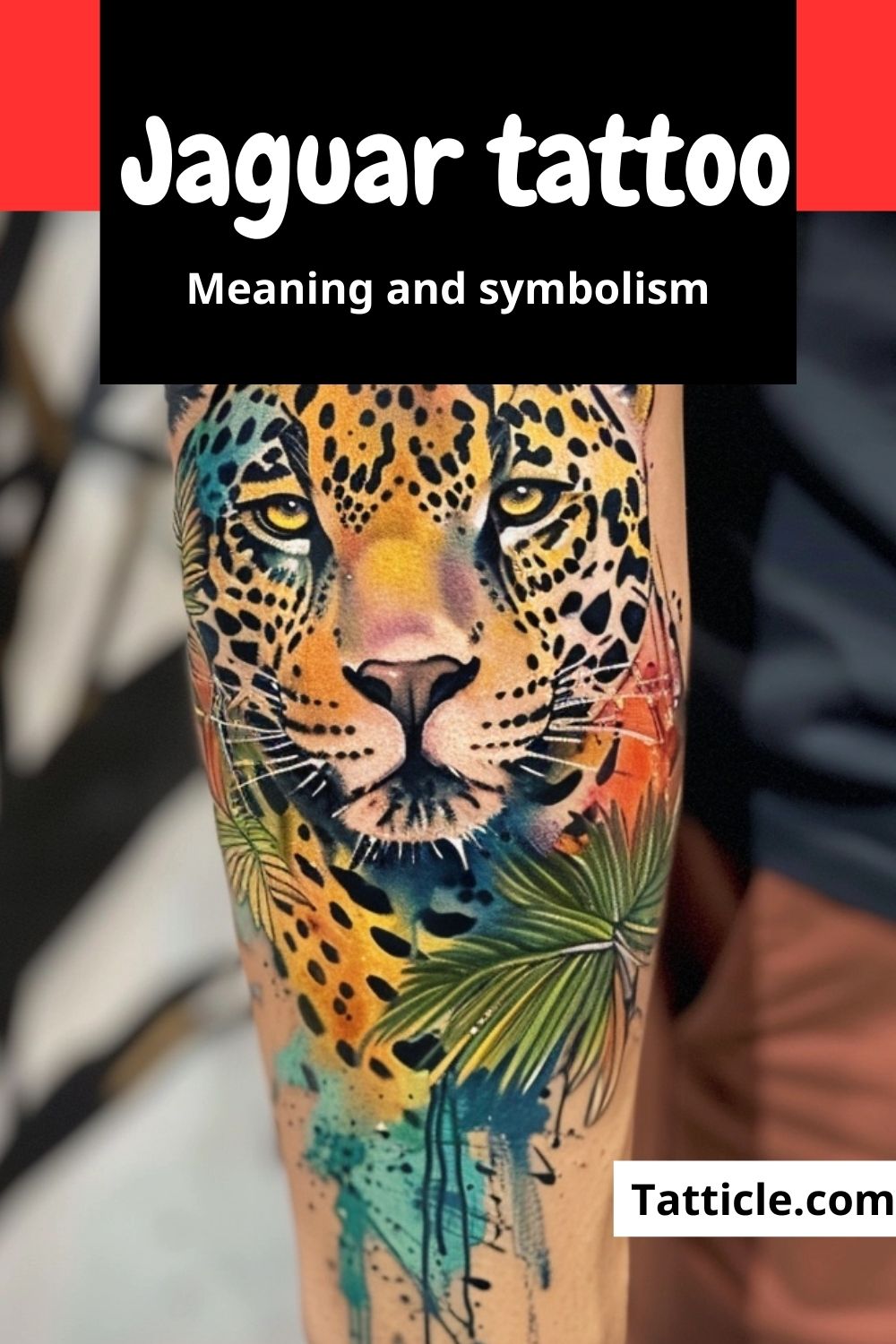 Jaguar Tattoo Meaning: Unleashing Power, Protection, and Transformation ...